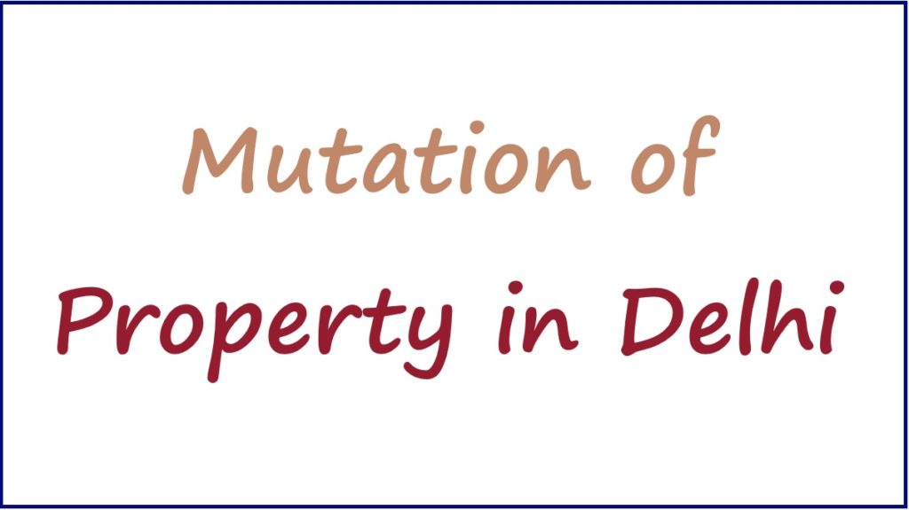 Mutation of Property in Delhi, Property Mutation Application in Delhi